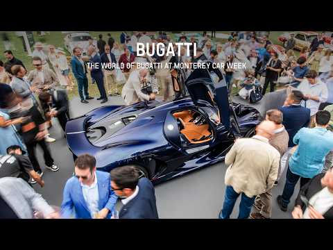 The World of BUGATTI at Monterey Car Week
